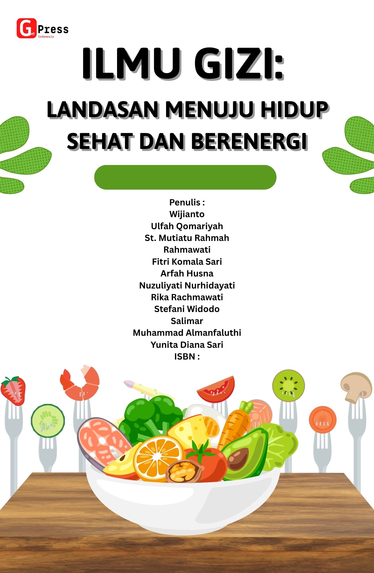 Ilmu Gizi: Landasan Menuju Hidup Sehat Dan Berenergi